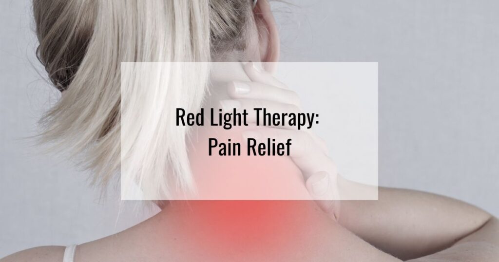 Red Light Red Pain Relief